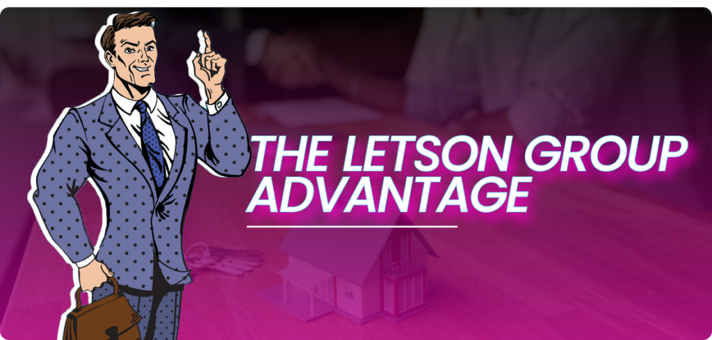 The Letson Group Advantage